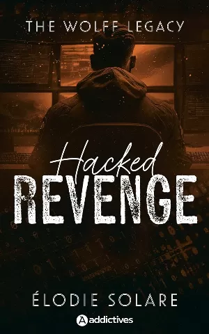 Elodie Solare – The Wolff Legacy : Hacked Revenge